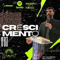 Bléiacast #83 Pr Rodrigo Belchior - SÉRIE CRESCIMENTO