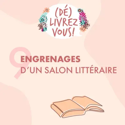 Engrenages d'un salon littéraire