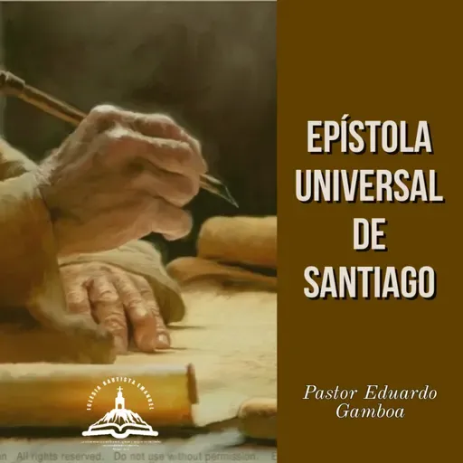 Epístola Universal de Santiago ( INTRODUCCIÒN )