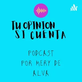 "Tu Opinión Si Cuenta"