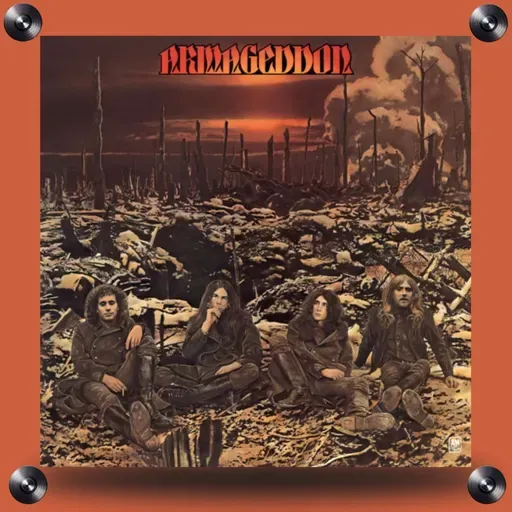 #403 Armageddon: 50 anos da estreia deste grande disco de hardão! Participação de Willian Faria, do Rock na Mesa!