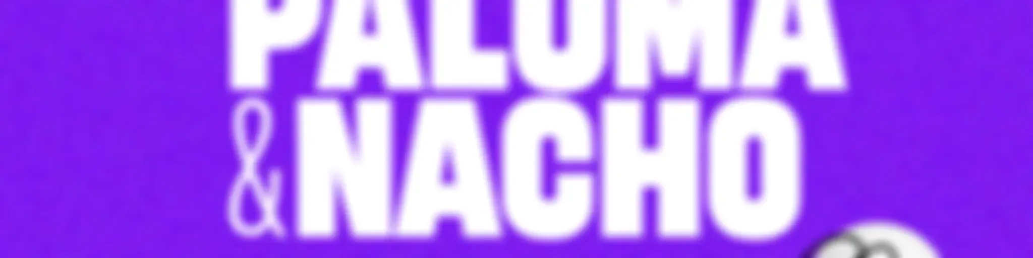 Paloma y Nacho