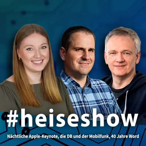 Apple-Keynote, die DB und der Mobilfunk, 40 Jahre Word | #heiseshow