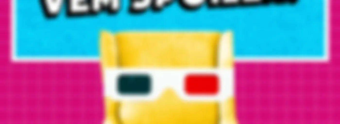 Senta Que Lá Vem Spoiler!