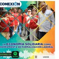 La economía solidaria como herramienta de formalización laboral