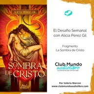 El Desafío Semanal: comparte tu mejor fragmento con Alicia Pérez Gil | Episodio 153