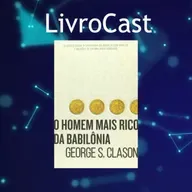 Livrocast - O homem mais rico da Babilônia