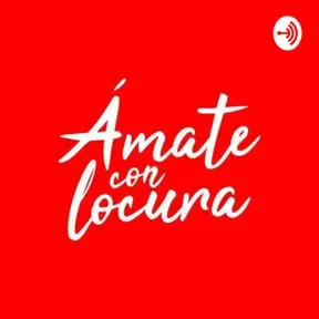 Ámate Con Locura