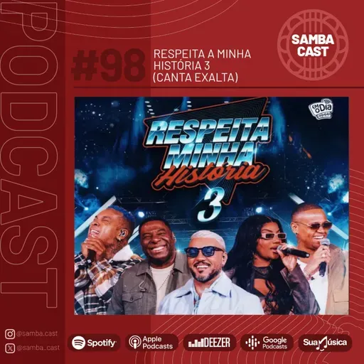 #98 - Respeita a minha história 3 (canta Exalta)