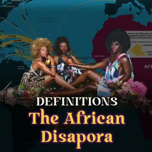 What Is the African Diaspora? | Black History Buff: Definitions