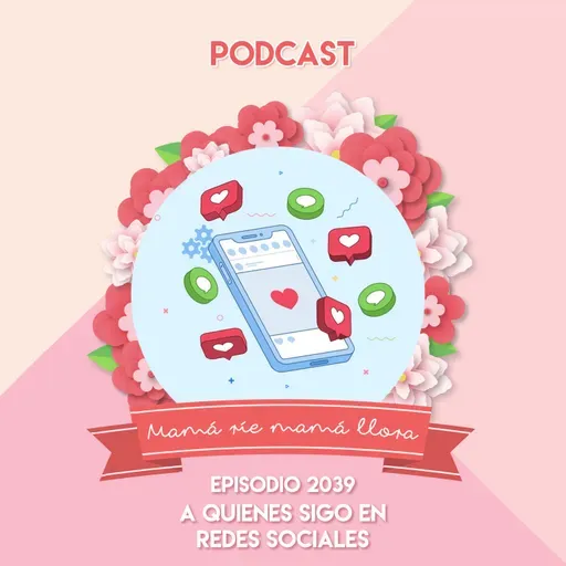 2039 A quienes sigo en redes sociales