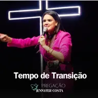 É tempo de transição #pregação