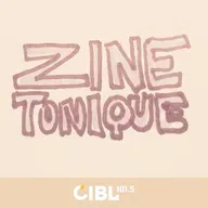Zine Tonique : 09/06/2025 09:00