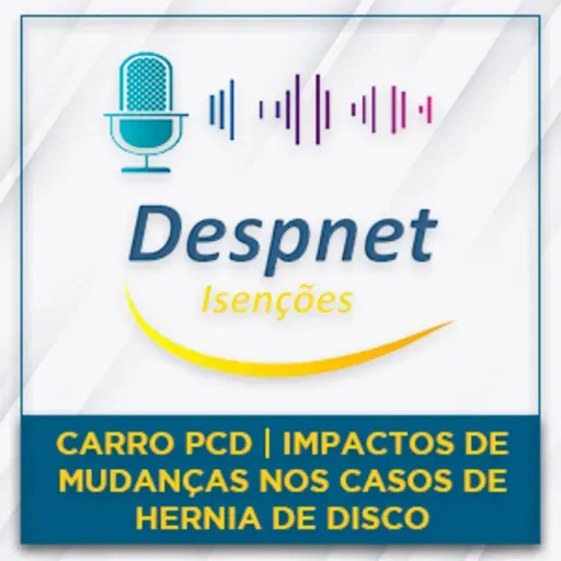 Carro PCD | Impactos de Mudanças nos Casos de Hérnia de Disco