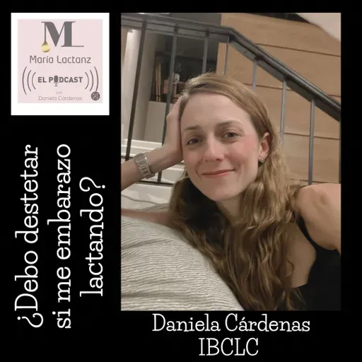 EP174 ¿Debo de destetar si me embarazo lactando?