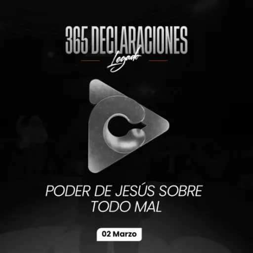 Declaración del día - Poder de Jesús sobre todo mal - 02 Marzo
