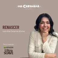 com Ana Catarina Afonso | N'A Caravana #294
