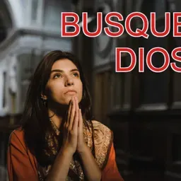 BUSQUEN A DIOS