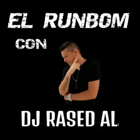El RuMboN Con Dj Rsed Ali