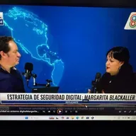 Estrategia 360 de Seguridad Digital: Margarita Blackaller alerta sobre los riesgos para menores en el entorno digital”