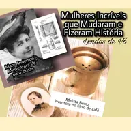 Último Episódio de Mulheres Incríveis que Mudaram e Fizeram História 