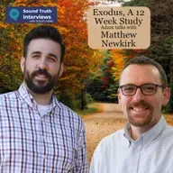 2025-09-30 – Matthew Newkirk – Exodus (12 Week Study)