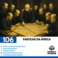 #106 - O Mapa Rasgado: A Canetada de Berlim que Dividiu a África (e Suas Consequências).