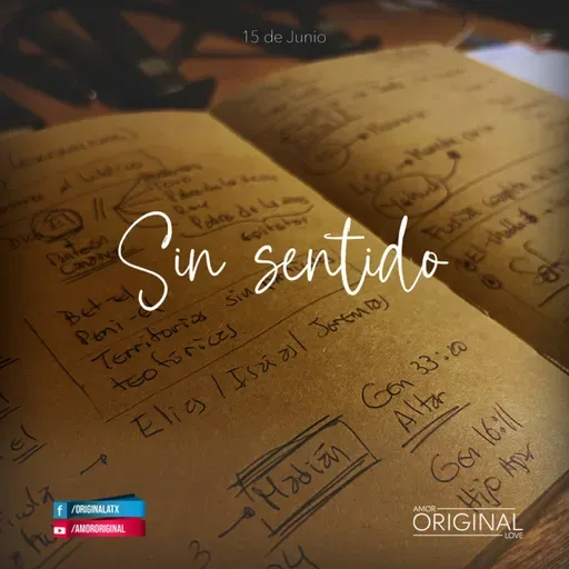 "Sin Sentido". Capítulo 1 de las serie "Hojas Sueltas".