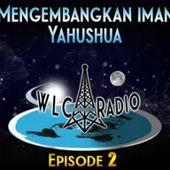 Episode 2 - Mengembangkan iman Yahushua