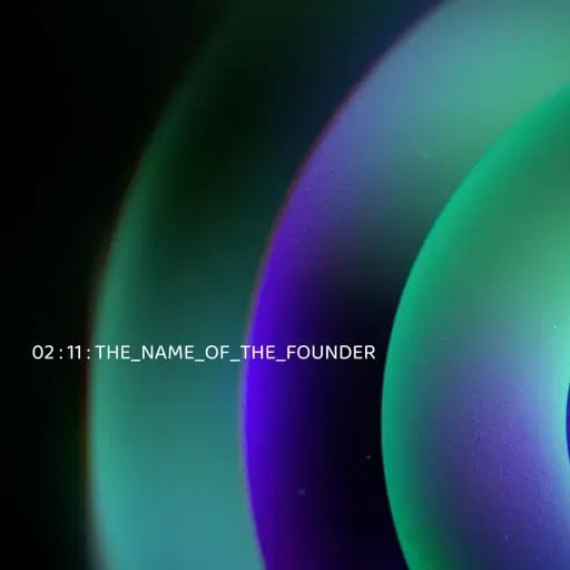 19: The Name Of The Founder