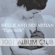 815 Belle & Sebastian - Tigermilk