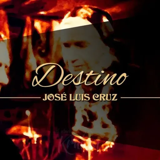 DESTINO, de JOSÉ LUIS CRUZ (ABUELO KRAKEN)