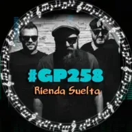 #GP258 Rienda Suelta: rock canalla y poético