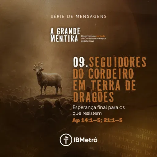 Seguidores do Cordeiro em Terras de Dragões | Renato Marinoni