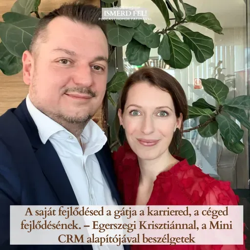 A saját fejlődésed a gátja a karriered, a céged fejlődésének. – Egerszegi Krisztiánnal, a Mini CRM alapítójával beszélgetek