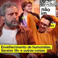 #41: ENVELHECIMENTO DE HUMORISTAS, SARAIVA 18+ E OUTRAS COISAS (com Rafael Saraiva)