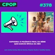 #378: Euphoria: o polêmico final da série que marcou época na HBO