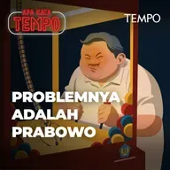 Problemnya Adalah Prabowo