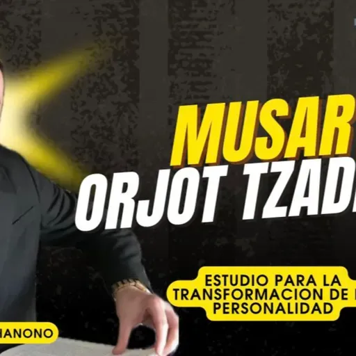RAB DAVID HANONO- CURSO ORJOT TZADIKIM- 45