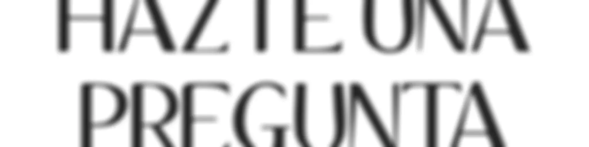 Hazte una pregunta