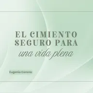 El cimiento seguro para una vida plena | Conferencia 22-03-26