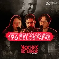 EP 196: ¿Francisco podría ser el último papa? | Secretos oscuros de los Papas