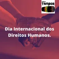 10 de dezembro é comemorado o Dia Internacional dos Direitos Humanos.