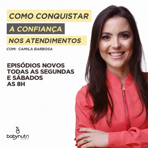 #045 COMO CONQUISTAR A CONFIANÇA NOS ATENDIMENTOS!