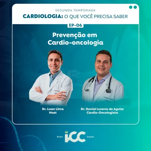 Ep 6 – Prevenção em cardio-oncologia