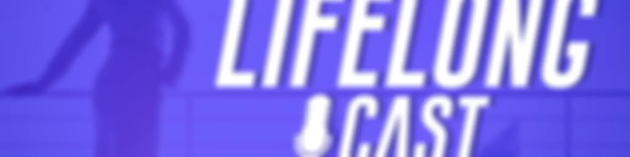 Lifelong Cast