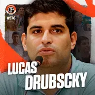 #576 Lucas Drubscky [Diretor de Futebol do Ceará]