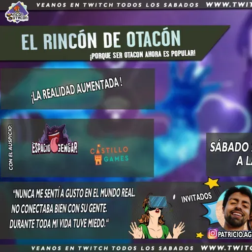 El rincón de otakon~ Second season ~ Capitulo 3: La realidad aumentada!