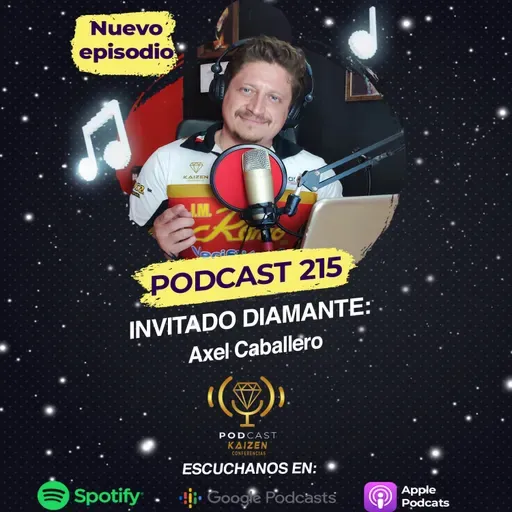215. Invitado Diamante: Axel Caballero " El diamante para la educación de tus hijos"