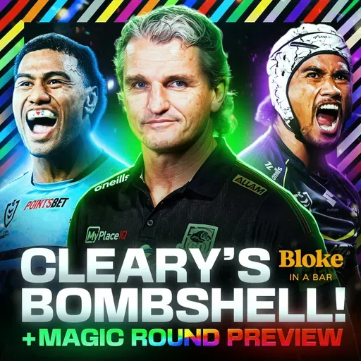 Ivan Cleary HUGE NEWS! Where next for NATHAN and IVAN? + Magic Round Preview
